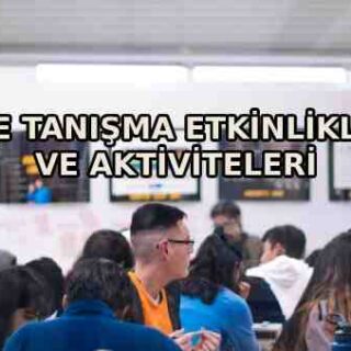 lise tanışma etkinlikleri ve aktiviteleri